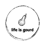 Life is Gourd